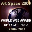 Art Space Web Award for excellence, 2006-2007